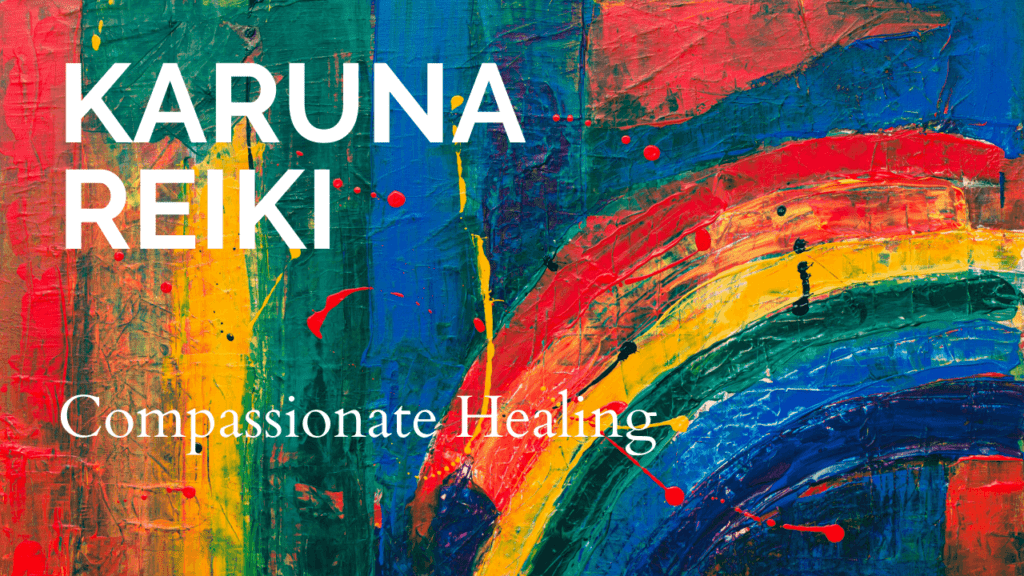 karuna reiki compassionate healing
